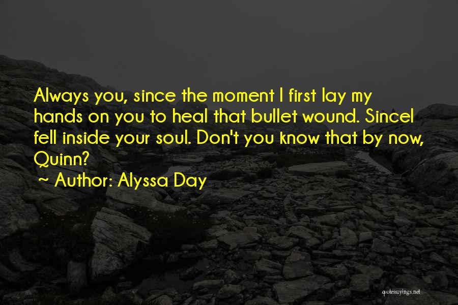 Heal Soul Quotes By Alyssa Day