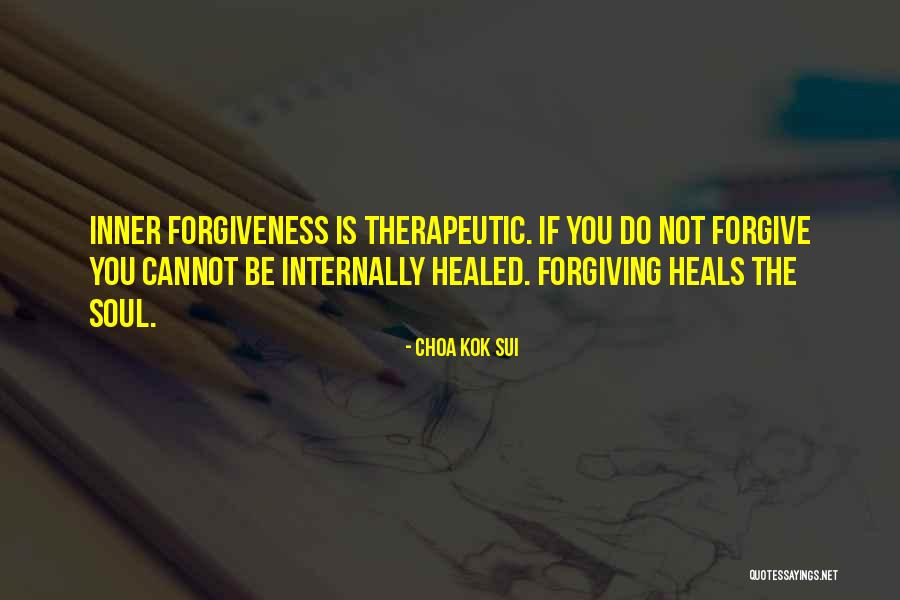 Heal Soul Quotes By Choa Kok Sui