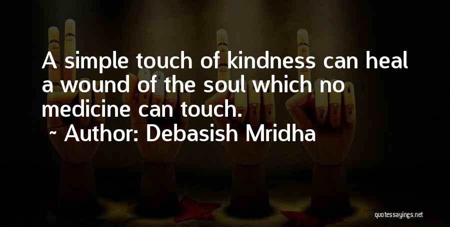 Heal Soul Quotes By Debasish Mridha