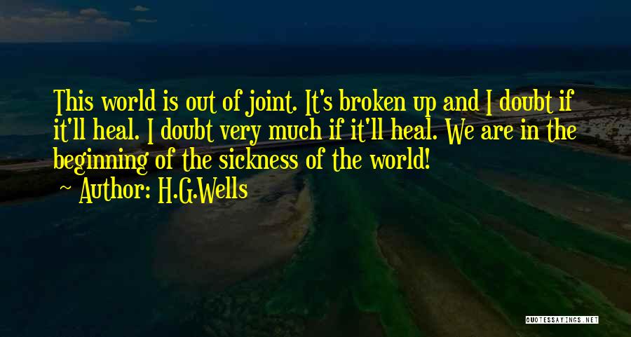 Heal Soul Quotes By H.G.Wells