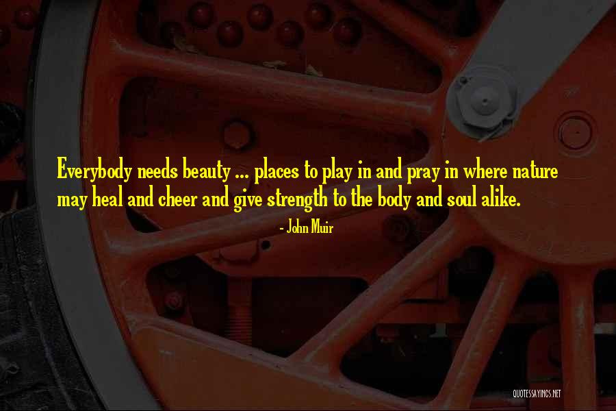 Heal Soul Quotes By John Muir Heal Soul Quotes By John Muir