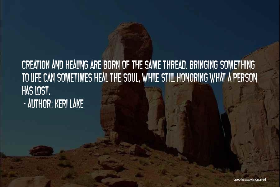 Heal Soul Quotes By Keri Lake