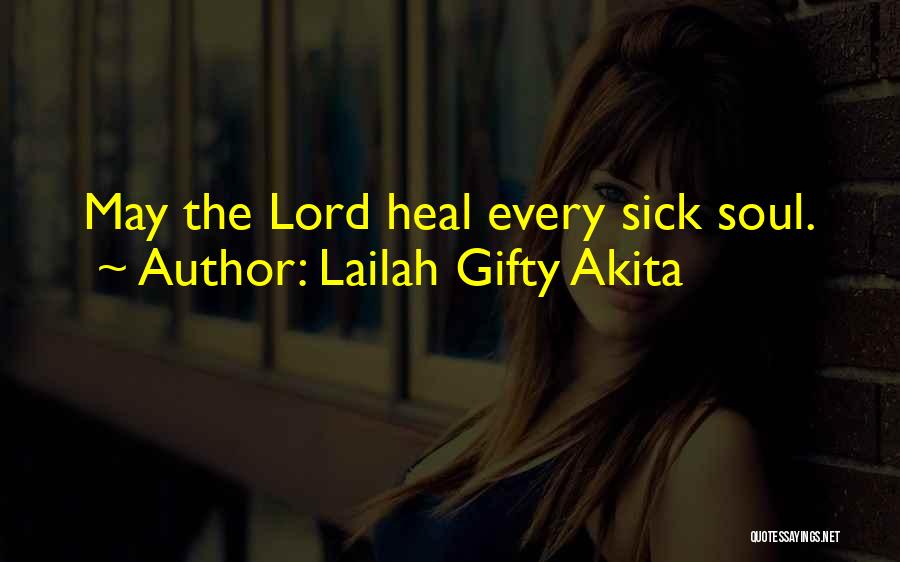 Heal Soul Quotes By Lailah Gifty Akita