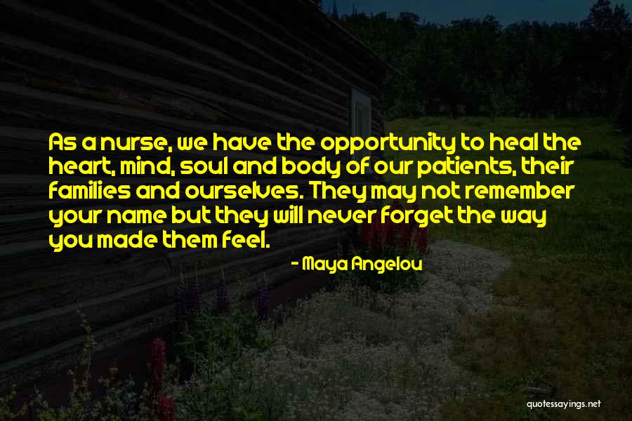 Heal Soul Quotes By Maya Angelou