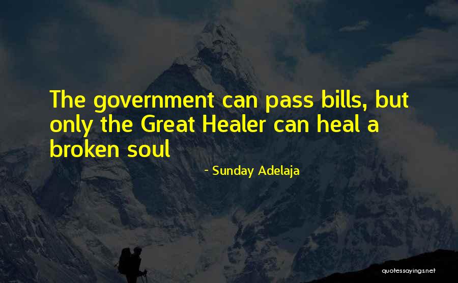 Heal Soul Quotes By Sunday Adelaja