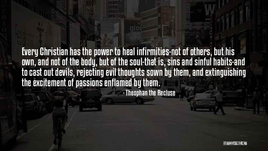 Heal Soul Quotes By Theophan The Recluse