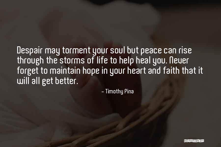 Heal Soul Quotes By Timothy Pina Heal Soul Quotes By Timothy Pina