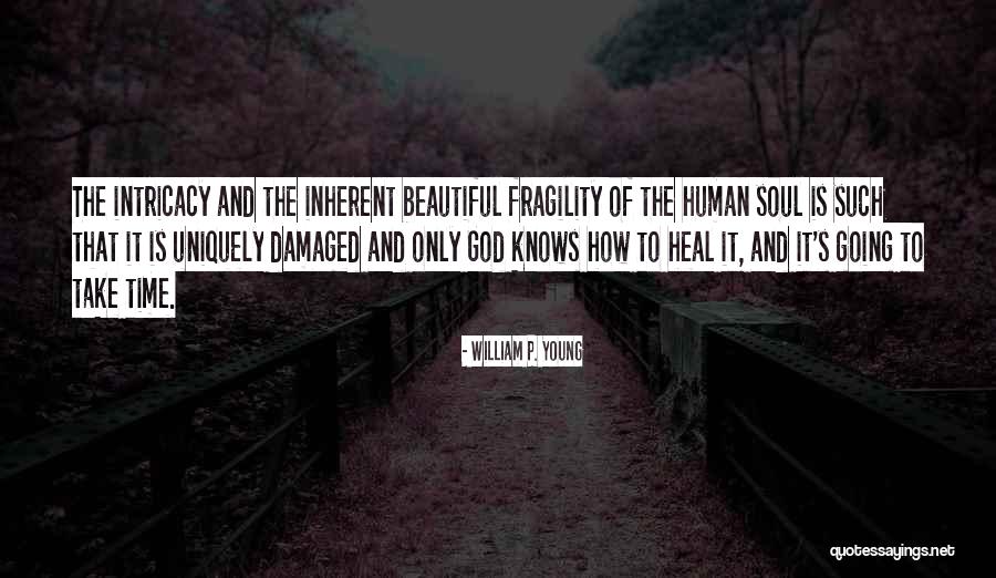 Heal Soul Quotes By William P. Young Heal Soul Quotes By William P. Young