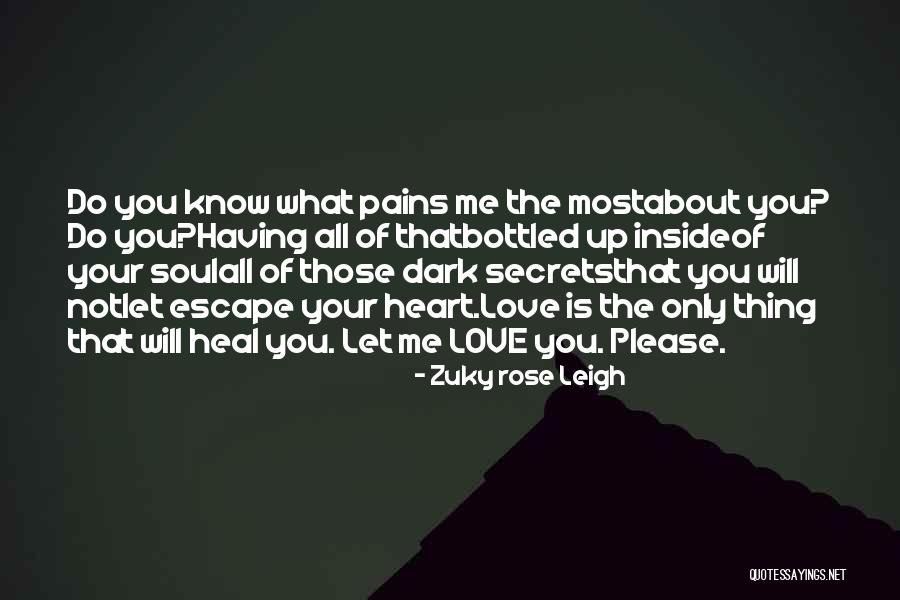 Heal Soul Quotes By Zuky Rose Leigh