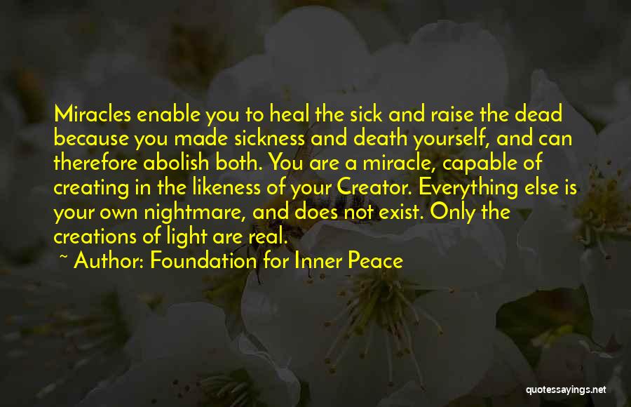 Heal The Sick Quotes By Foundation For Inner Peace