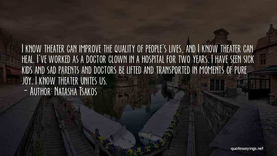 Heal The Sick Quotes By Natasha Tsakos
