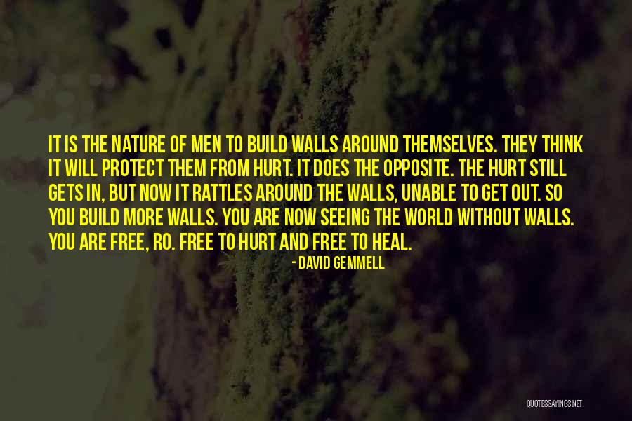 Heal The World Quotes By David Gemmell