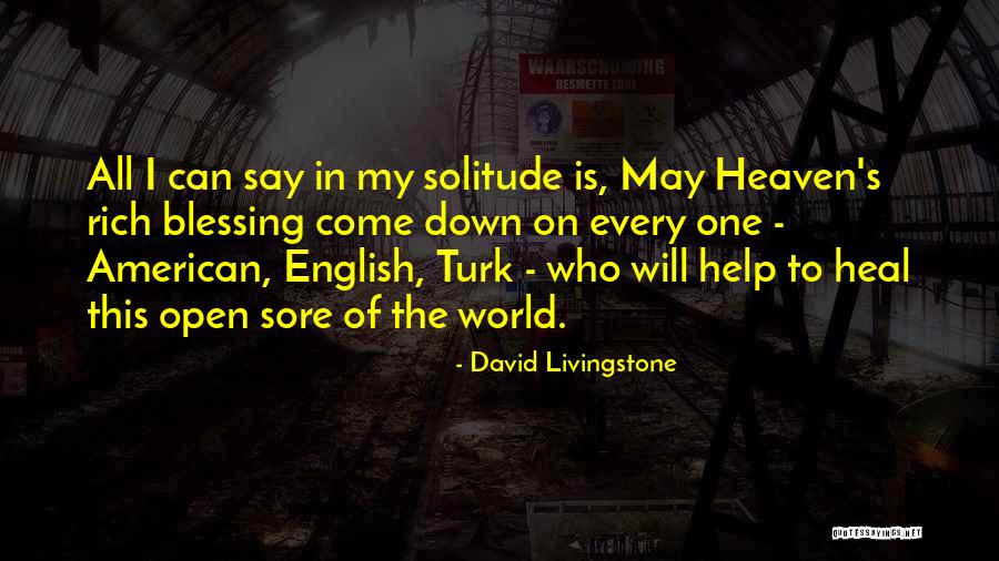 Heal The World Quotes By David Livingstone Heal The World Quotes By David Livingstone