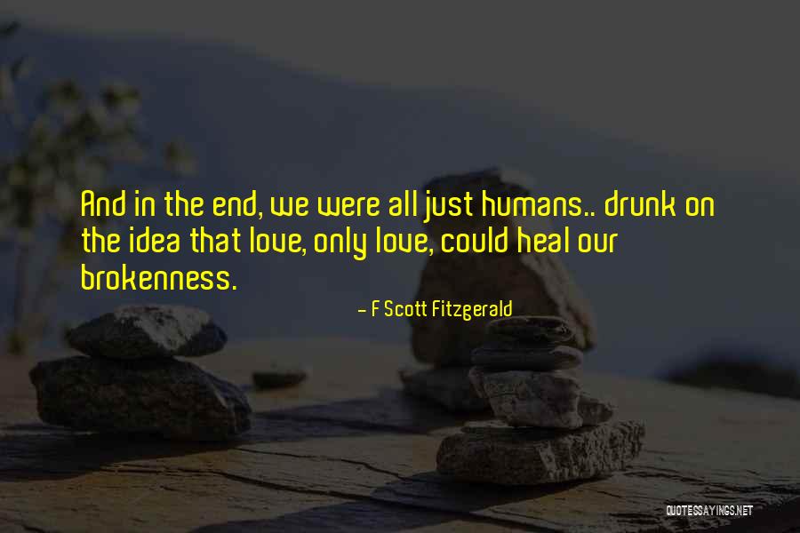 Heal The World Quotes By F Scott Fitzgerald