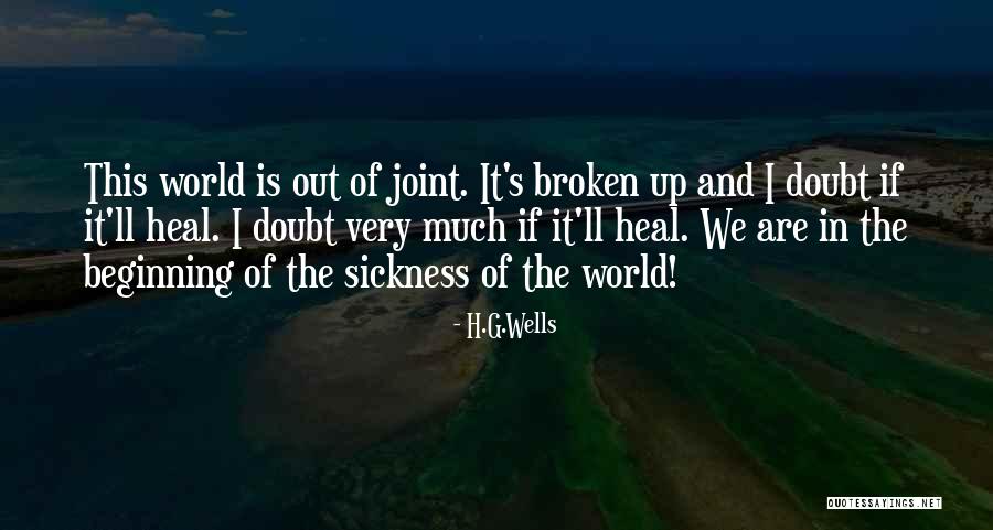 Heal The World Quotes By H.G.Wells