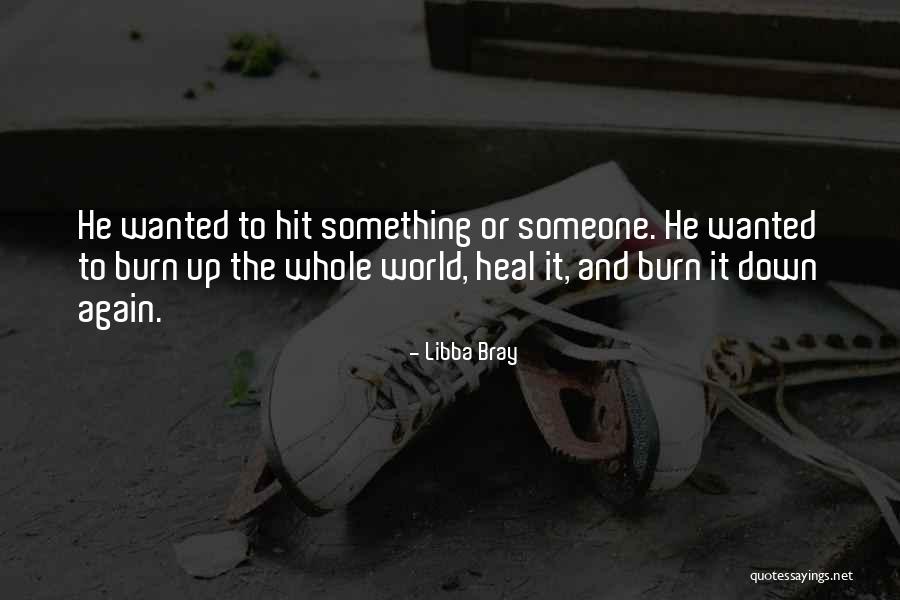 Heal The World Quotes By Libba Bray Heal The World Quotes By Libba Bray