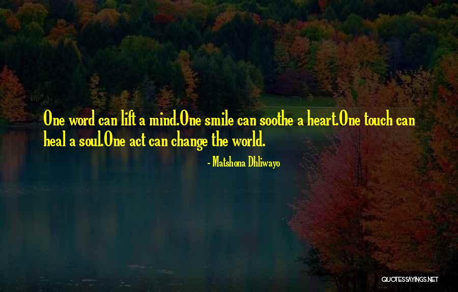 Heal The World Quotes By Matshona Dhliwayo