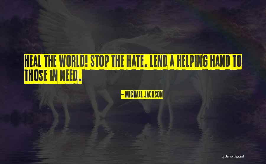 Heal The World Quotes By Michael Jackson Heal The World Quotes By Michael Jackson
