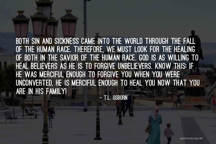Heal The World Quotes By T.L. Osborn Heal The World Quotes By T.L. Osborn