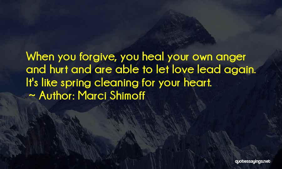 Heal Your Heart Quotes By Marci Shimoff