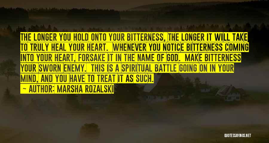 Heal Your Heart Quotes By Marsha Rozalski