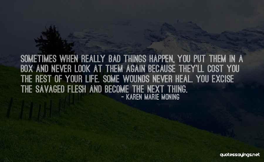 Heal Your Life Quotes By Karen Marie Moning Heal Your Life Quotes By Karen Marie Moning