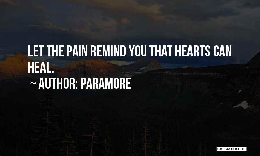 Heal Your Pain Quotes By Paramore