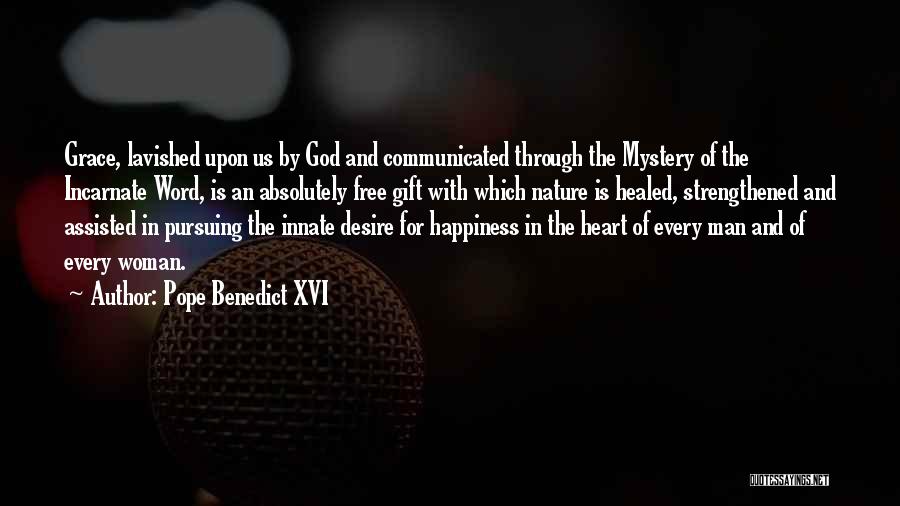 Healed By God Quotes By Pope Benedict XVI
