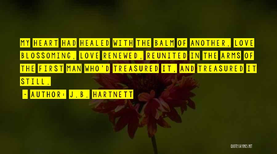 Healed Heart Quotes By J.B. Hartnett