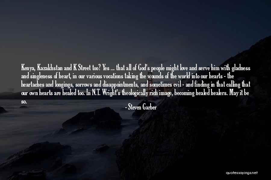 Healed Heart Quotes By Steven Garber