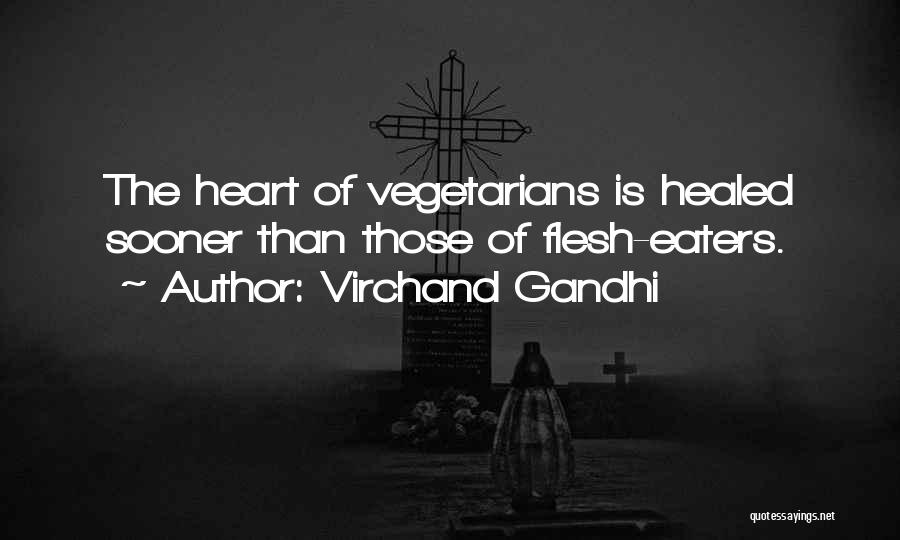 Healed Heart Quotes By Virchand Gandhi