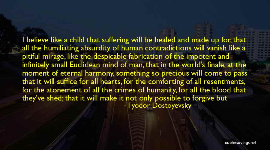 Healed Hearts Quotes By Fyodor Dostoyevsky Healed Hearts Quotes By Fyodor Dostoyevsky
