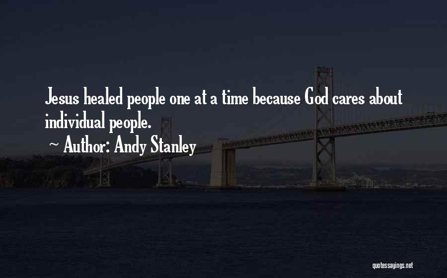 Healed Love Quotes By Andy Stanley