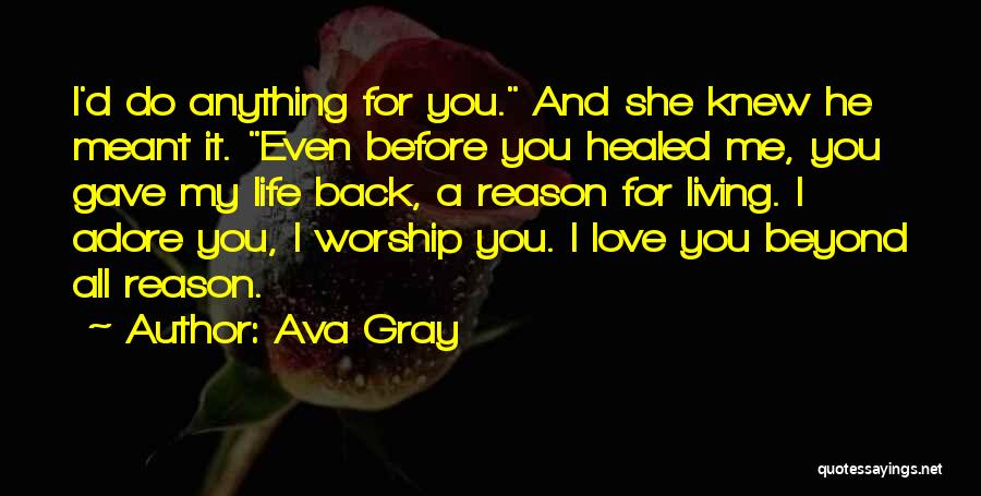 Healed Love Quotes By Ava Gray