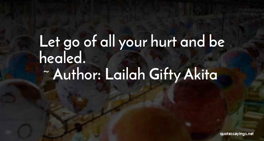 Healed Love Quotes By Lailah Gifty Akita