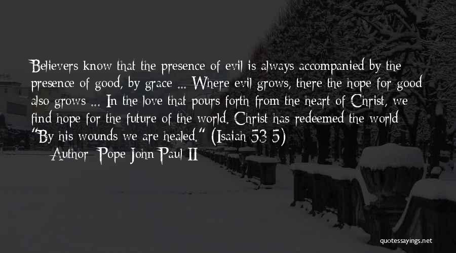 Healed Love Quotes By Pope John Paul II