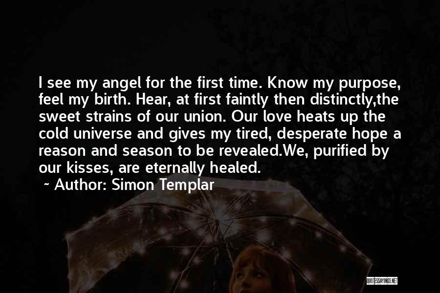 Healed Love Quotes By Simon Templar