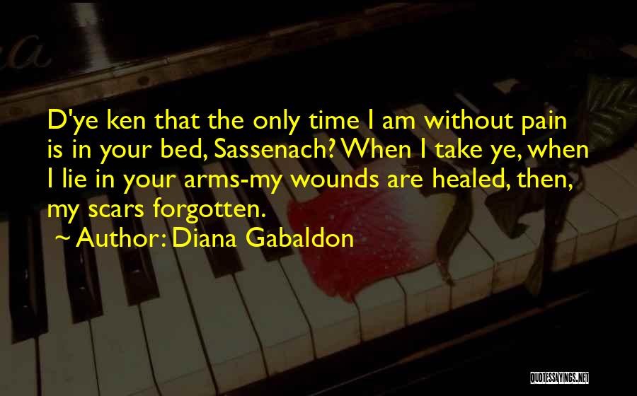 Healed Pain Quotes By Diana Gabaldon