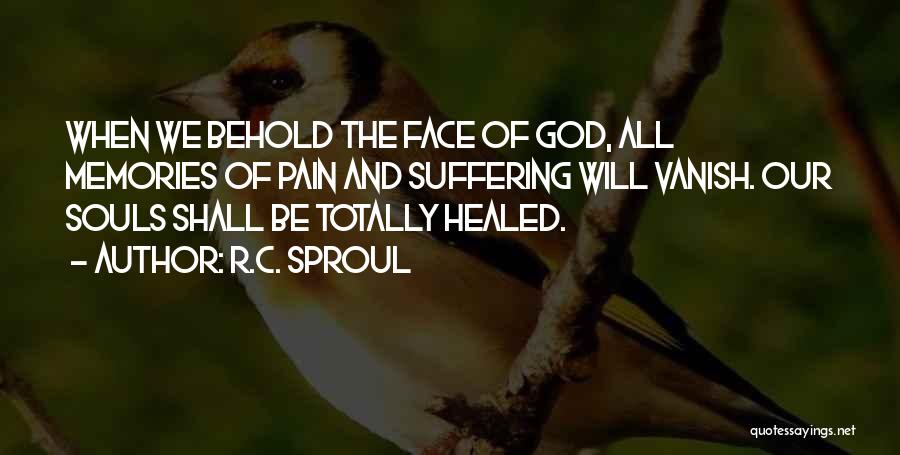 Healed Pain Quotes By R.C. Sproul