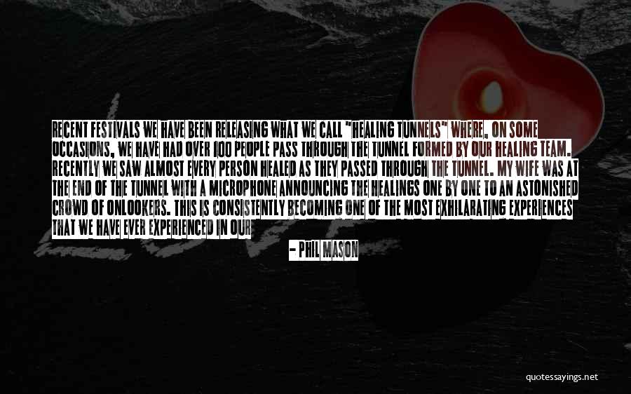 Healed Person Quotes By Phil Mason Healed Person Quotes By Phil Mason