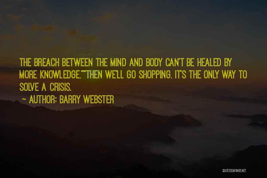 Healed Quotes By Barry Webster