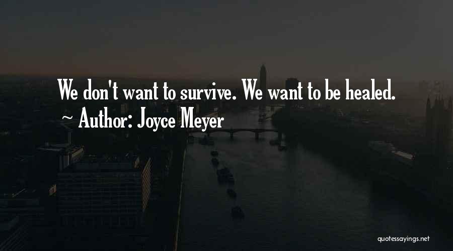 Healed Quotes By Joyce Meyer