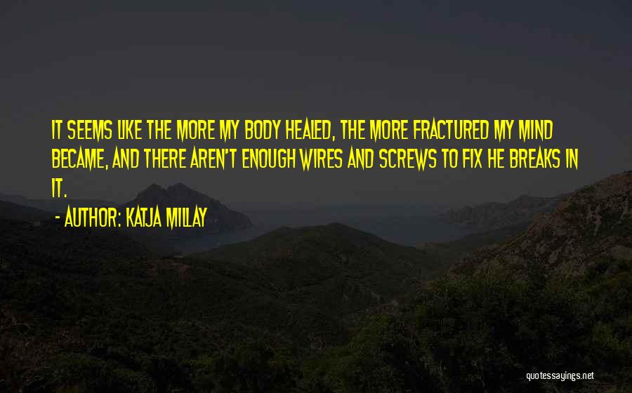 Healed Quotes By Katja Millay