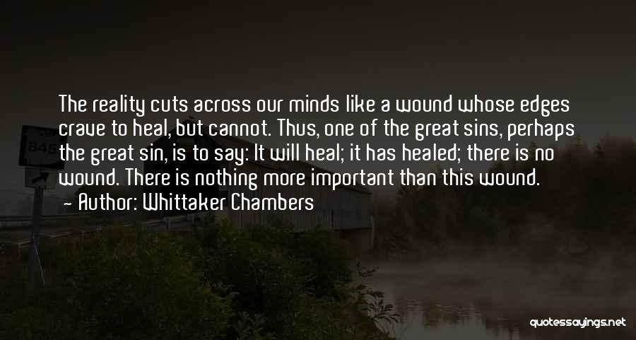 Healed Quotes By Whittaker Chambers