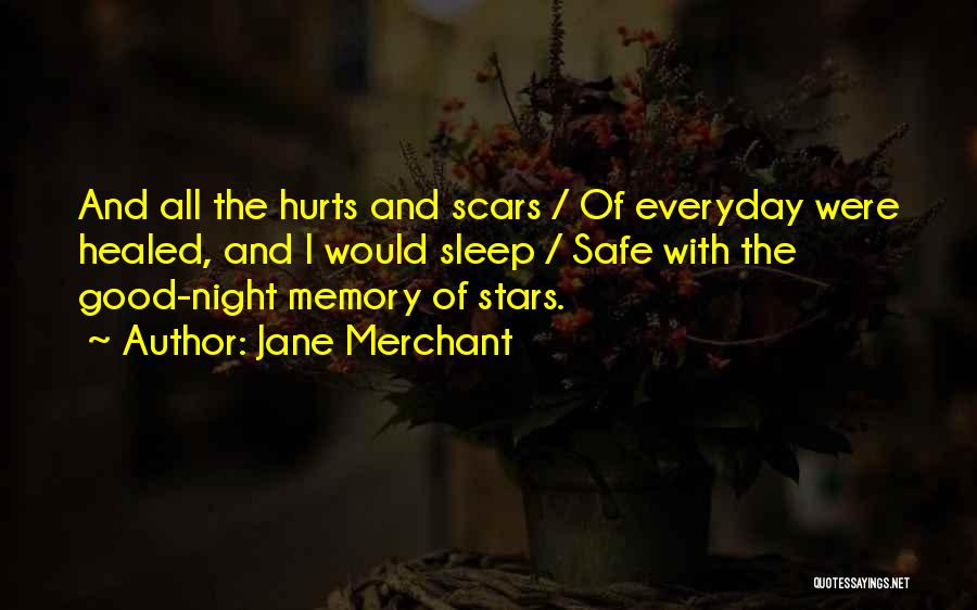 Healed Scars Quotes By Jane Merchant