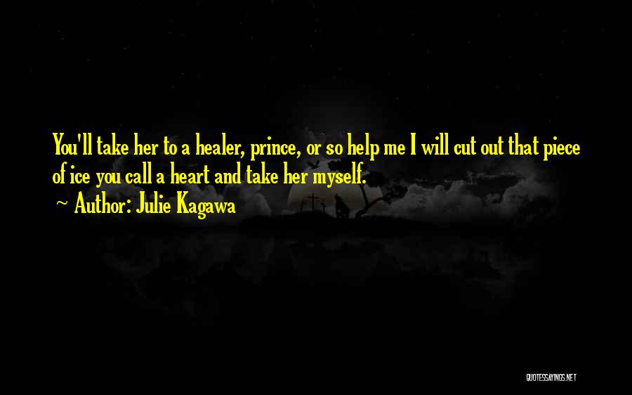 Healer Quotes By Julie Kagawa