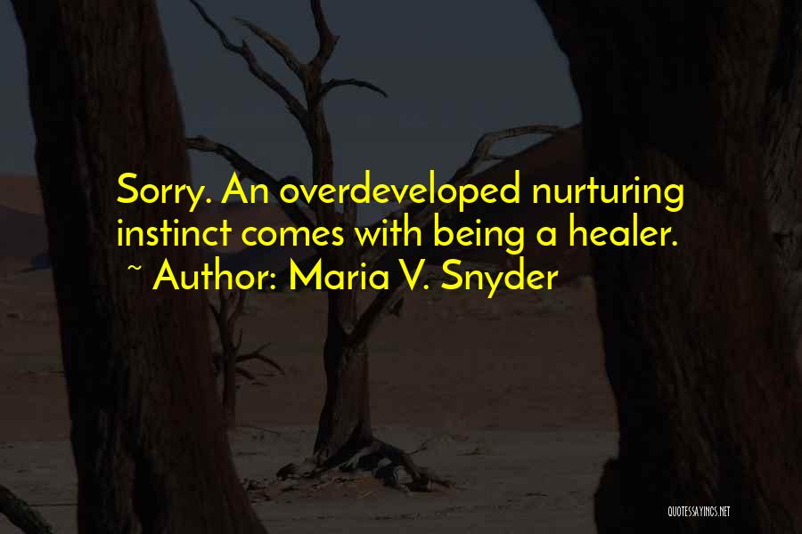 Healer Quotes By Maria V. Snyder