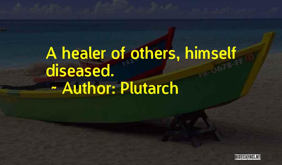 Healer Quotes By Plutarch