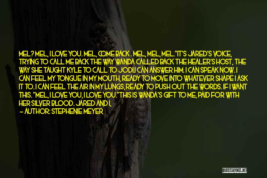 Healer Quotes By Stephenie Meyer