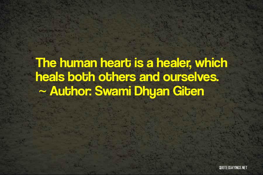 Healer Quotes By Swami Dhyan Giten